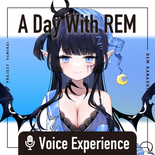 Un día con REM Kanashibari - Experiencia de voz