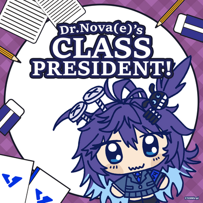 Dr.NOVA(e)'s Class President Merch