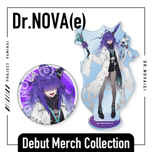 Dr.NOVA(e) - Debut Merch Collection