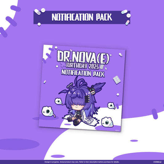 Dr.NOVA(e) Birthday Merch 2025 - Notification Pack