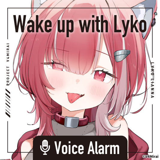 Wake Up With Lyko Lianna - Voice Alarm